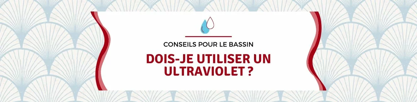 UV pour bassin
