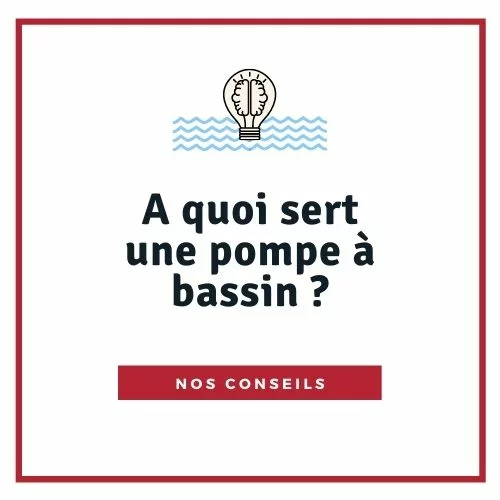 A quoi sert une pompe à bassin