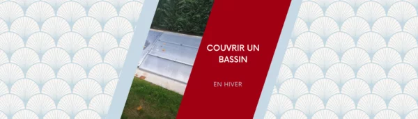 Couvrir son bassin en hiver
