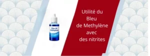 Utilité du bleu de methylène avec des nitrites