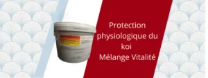 Protection physiologique du koi -Mélange Vitalité