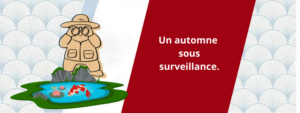 Un automne sous surveillance